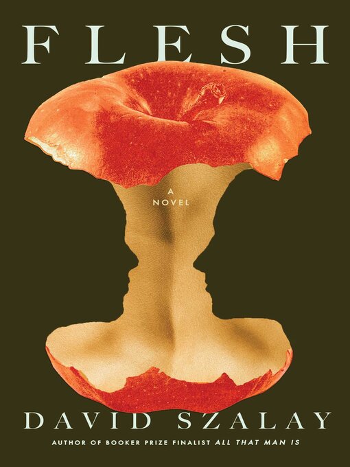 Title details for Flesh by David Szalay - Wait list